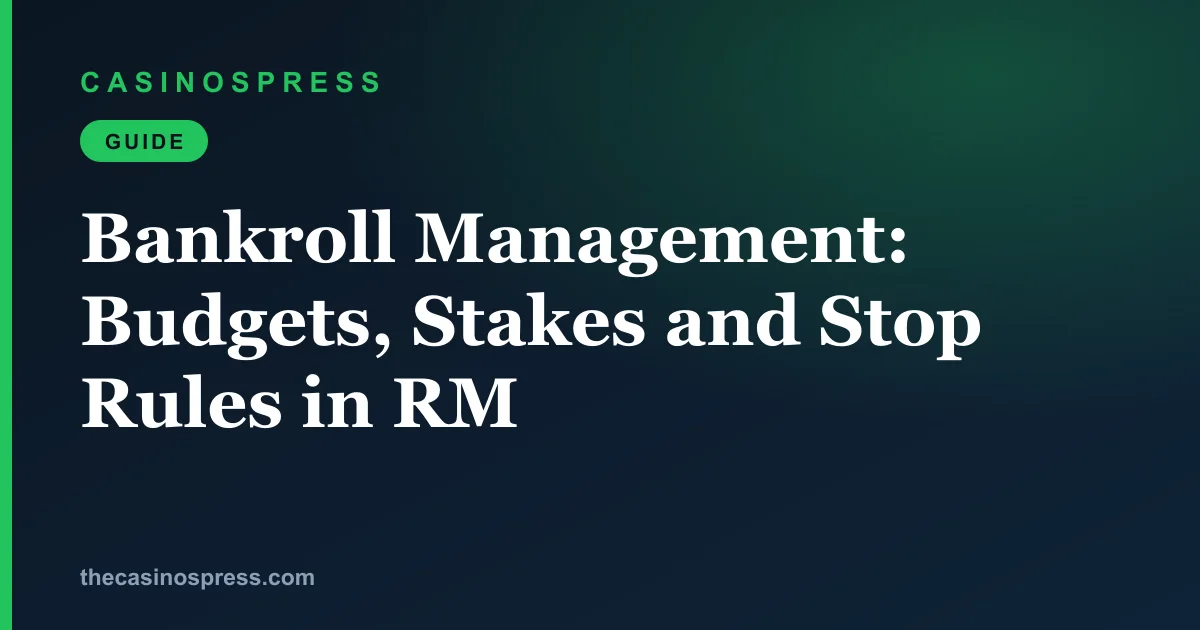 Bankroll management in ringgit: a monthly budget split into sessions, with stake sizes and stop rules