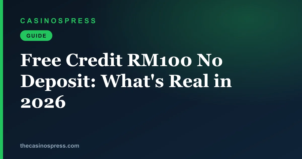 Free Credit RM100 No Deposit: What's Real in 2026 | Malaysia